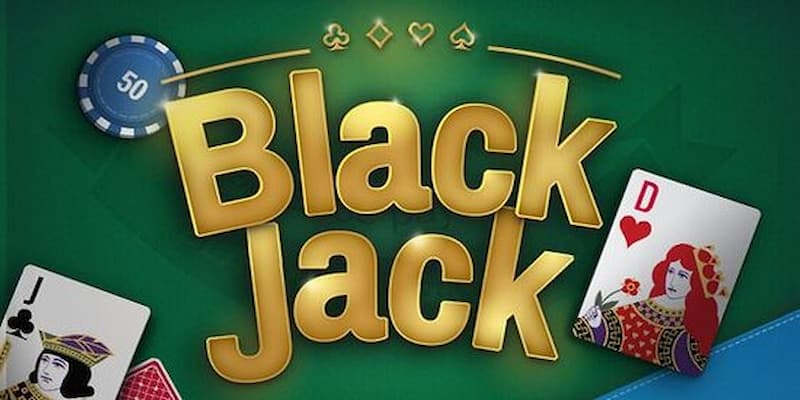 Tổng quan về game đánh bài blackjack